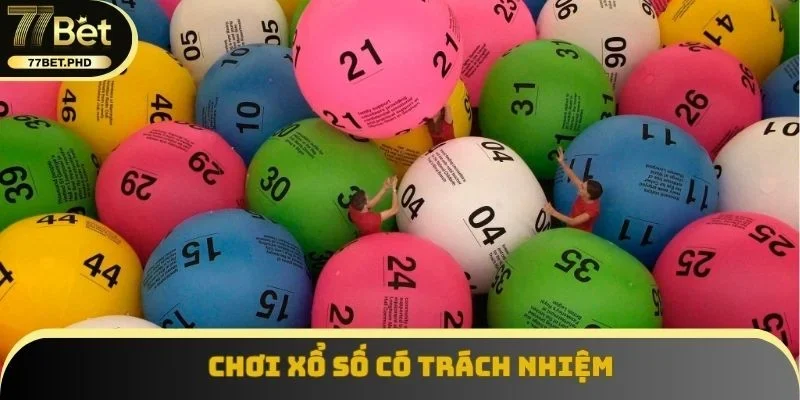 Chơi xổ số có trách nhiệm